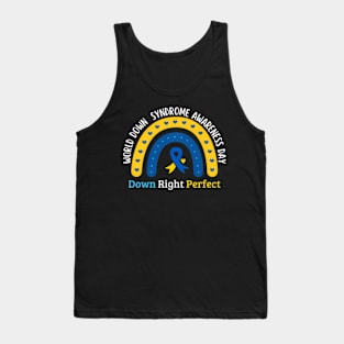 Down Right Perfect Down Syndrome Day Tank Top